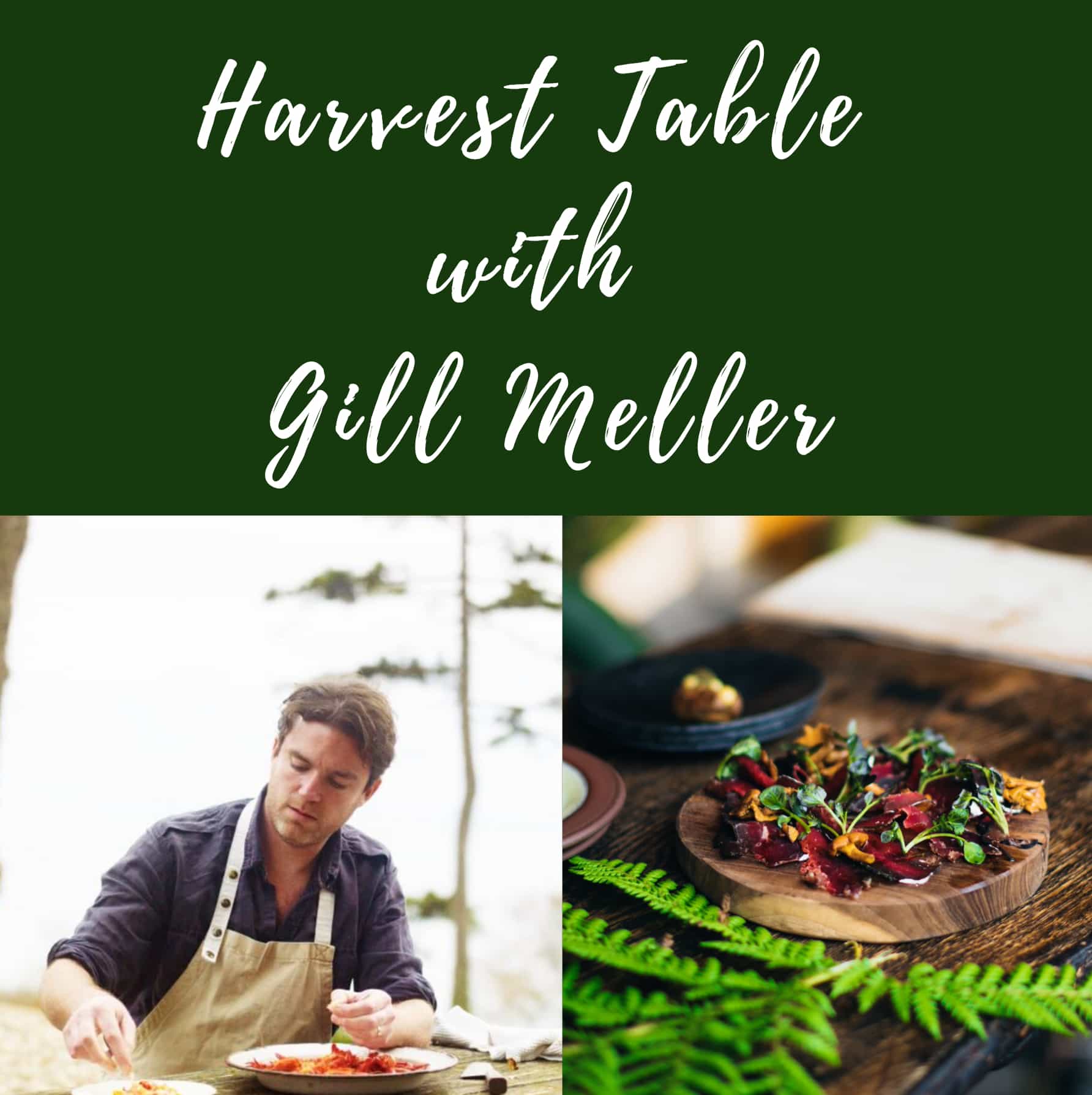 Harvest Table with Gill Meller